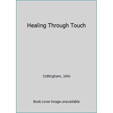 Healing Through Touch: A History and a Review of the Physiological Evidence, Used [Paperback]