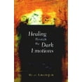 thumbnail image 1 of Pre-Owned Healing through the Dark Emotions: The Wisdom of Grief, Fear, and Despair (Hardcover) 1570628777 9781570628771, 1 of 1