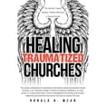 thumbnail image 1 of Pre-Owned Healing Traumatized Churches (Paperback) 1622303946 9781622303946, 1 of 1