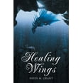 thumbnail image 1 of Healing Wings (Paperback), 1 of 1