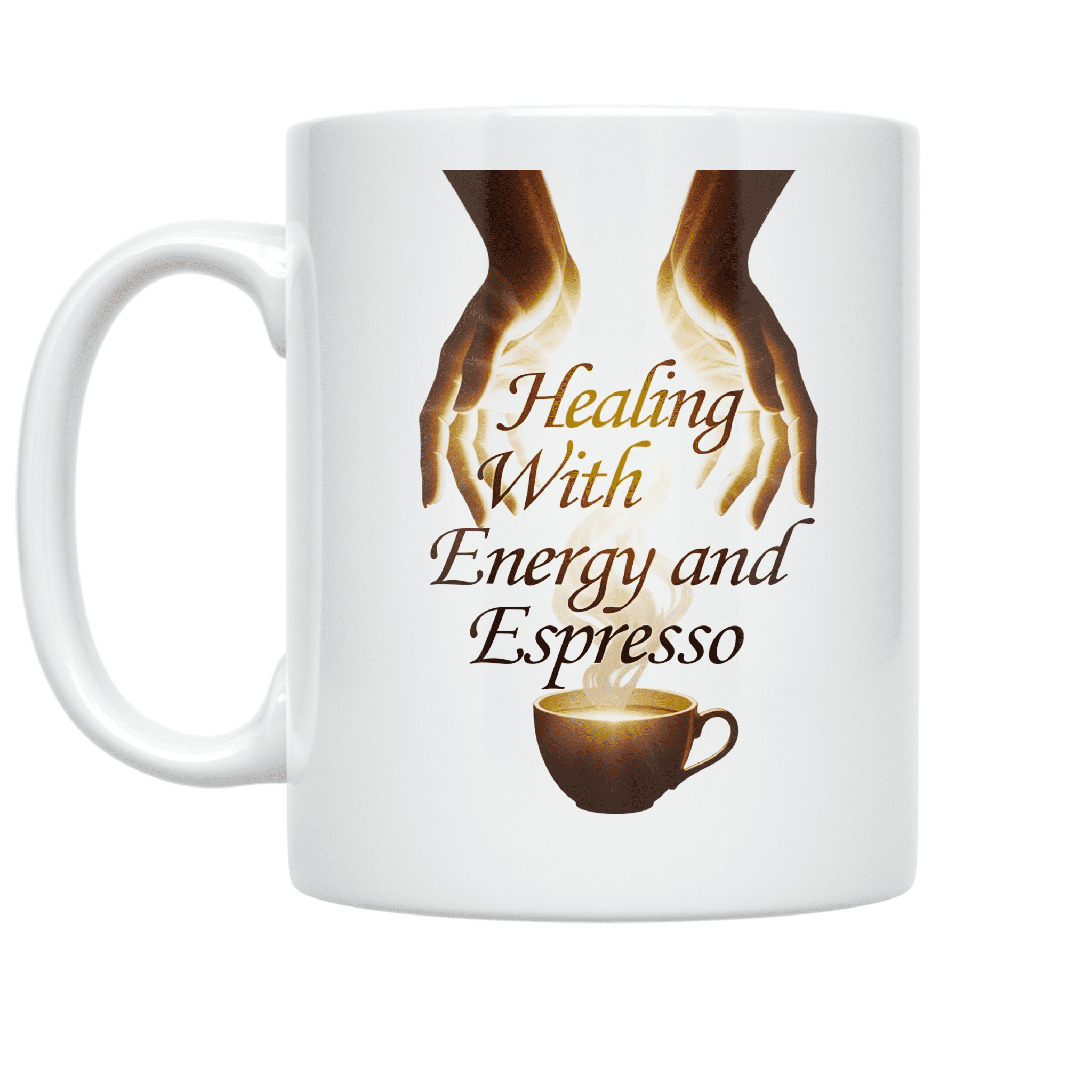 Healing With Energy and Espresso - Spiritual Coffee Enthusiast - 11 oz Ceramic Coffee Mug