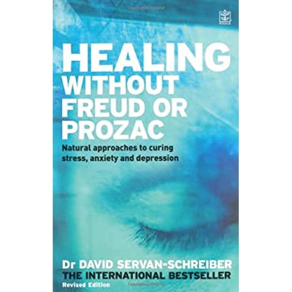 Pre-Owned Healing Without Freud or Prozac : Natural Approaches to Curing Stress, Anxiety and Depression Without Drugs and Without Psychoanalysis (Paperback) 1405077581