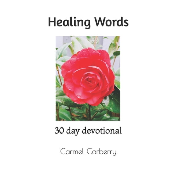 Life in the Spirit Healing Words: 30 day devotional, (Paperback)