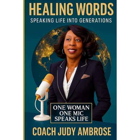 Healing World, Speaking Life Into Generations: All Around The World, (Paperback)