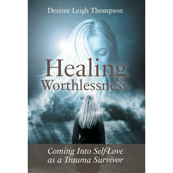 Healing Worthlessness