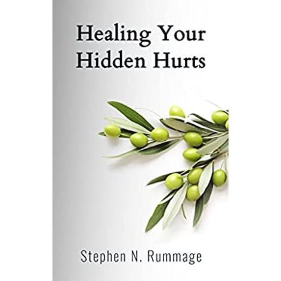 Pre-Owned Healing Your Hidden Hurts (Paperback) 1953331130 9781953331137