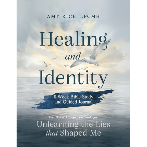 Healing and Identity: 8 Week Bible Study and Guided Journal, (Paperback)