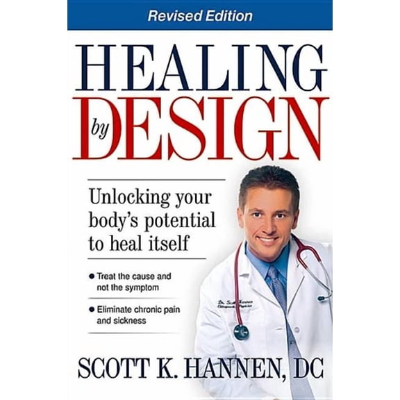 Healing by Design: Unlocking Your Body's Potential to Heal Itself, (Paperback)