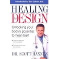 thumbnail image 1 of Pre-Owned Healing by Design: Unlocking Your Body's Potential to Heal Itself (Paperback) by Dr. Scott Hannen, 1 of 1
