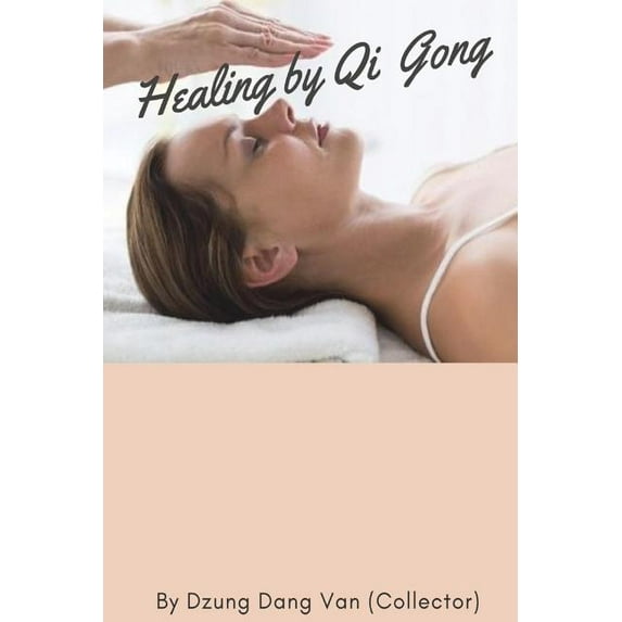 Healing by Qi Gong