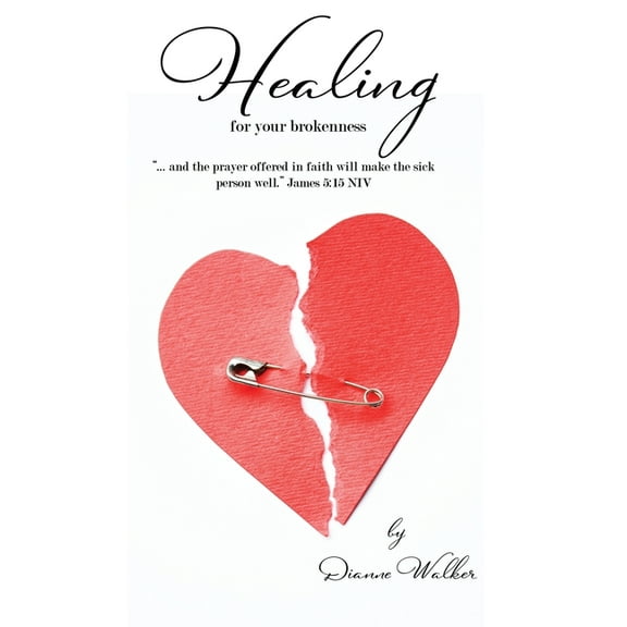 Healing for Your Brokenness, (Paperback)