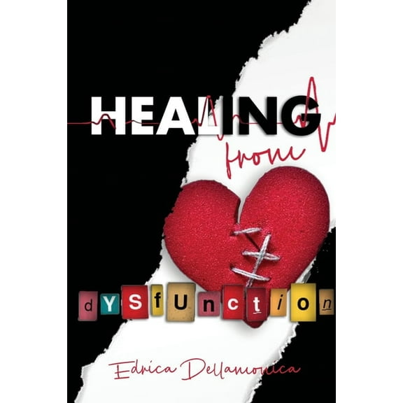 Healing from Dysfunction, (Paperback)