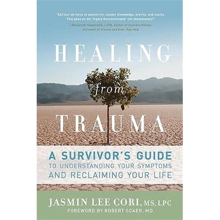 Pre-Owned Healing from Trauma: A Survivor s Guide to Understanding Your Symptoms and Reclaiming Your Life (Paperback) 1600940617 9781600940613