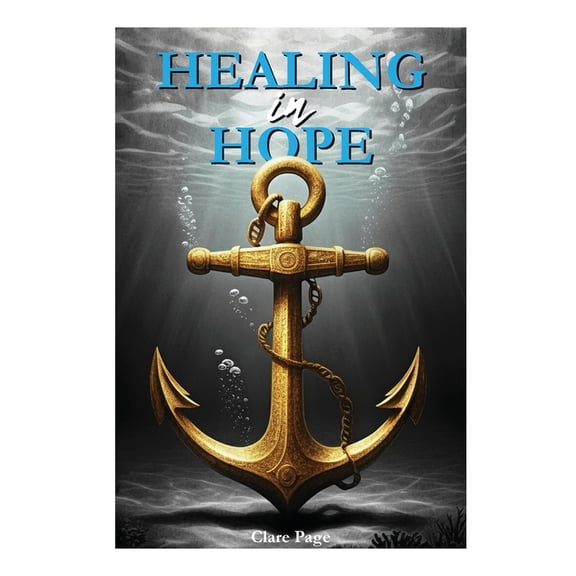 Healing in Hope, (Paperback)