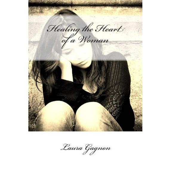 Healing the Heart of a Woman