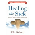 thumbnail image 1 of Healing the Sick: A Living Classic (Paperback), 1 of 2