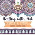 thumbnail image 1 of Healing with Art Ornamental Mandala Coloring Book for Teens, (Paperback), 1 of 1