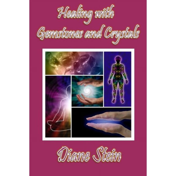 Healing with Gemstones and Crystals, (Paperback)