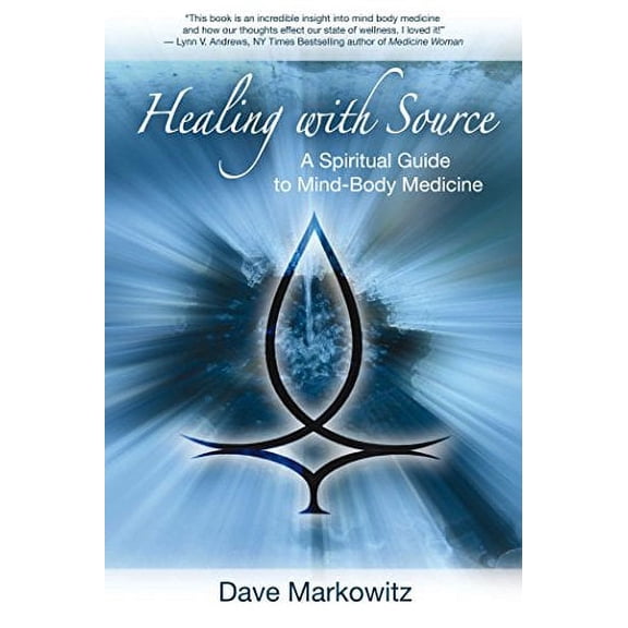 Pre-Owned Healing with Source: A Spiritual Guide to Mind-Body Medicine (Paperback) 1844095118 9781844095117