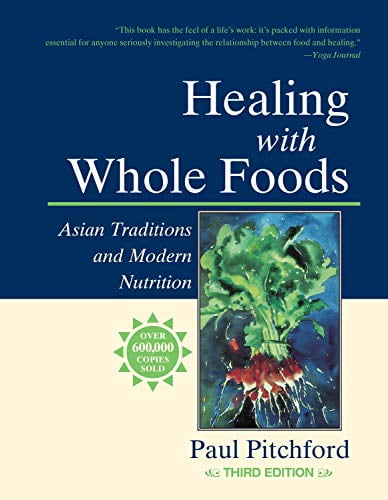 Pre-Owned Healing with Whole Foods, Third Edition Paperback Paul Pitchford