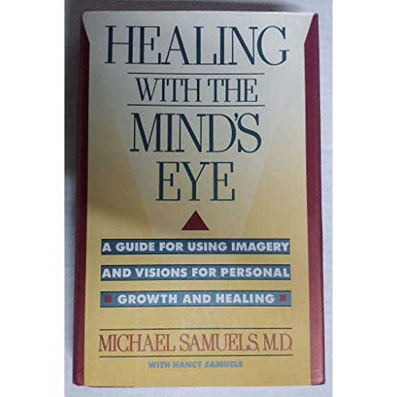 Pre-Owned Healing With the Mind's Eye: A Guide for Using Imagery and Visions for Personal Growth and Healing, 9780671682156, 0671682156, Hardcover,