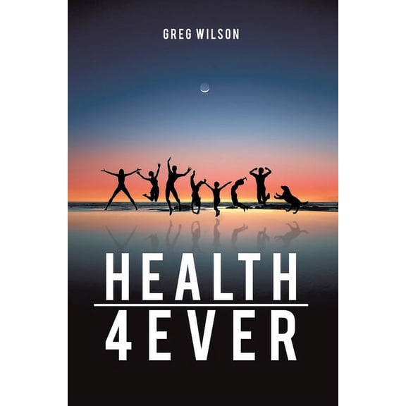 Health 4 Ever, (Paperback)