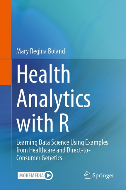 practical healthcare statistics with examples in... Health Analytics with R: Learning Data Science Using Examples from ...
