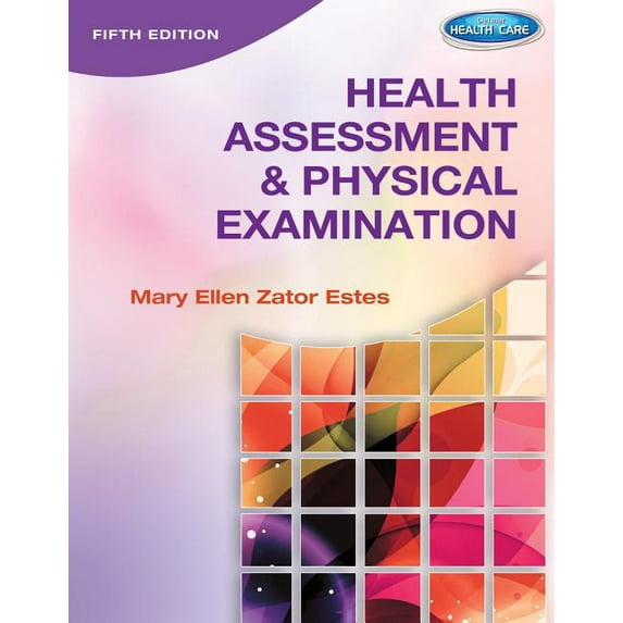 Health Assessment and Physical Examination (Health Assessement & Physical Examination)