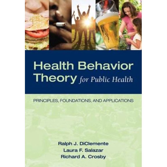 Pre-Owned Health Behavior Theory for Public Health: . (Paperback) 0763797537 9780763797539