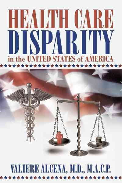 Health Care Disparity in the United States of America