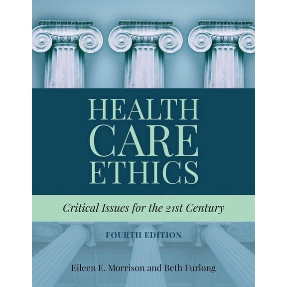 Health Care Ethics: Critical Issues for the 21st Century, (Paperback)