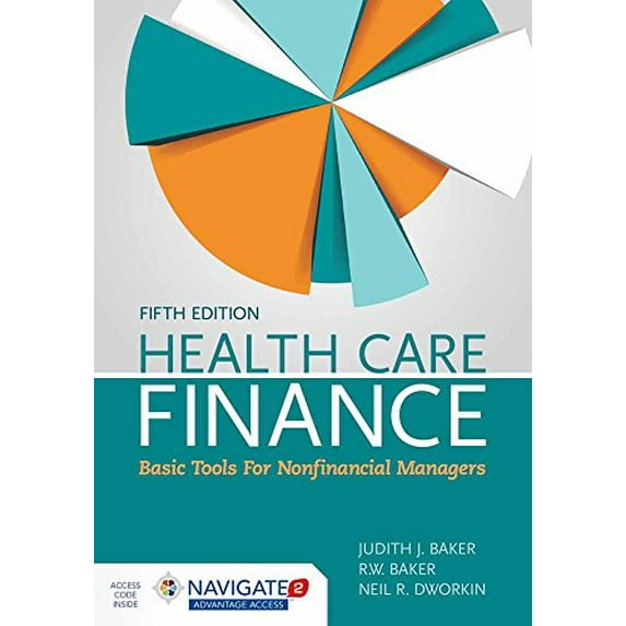 Pre-Owned Health Care Finance: Basic Tools for Nonfinancial Managers: Basic Tools for Nonfinancial Managers (Paperback) 1284118215 9781284118216