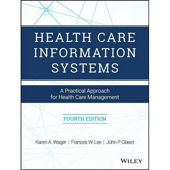 Pre-Owned Health Care Information Systems: A Practical Approach for Health Care Management (Paperback)