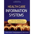 thumbnail image 1 of Pre-Owned Health Care Information Systems: A Practical Approach for Health Care Management (Paperback) 0470387807 9780470387801, 1 of 1