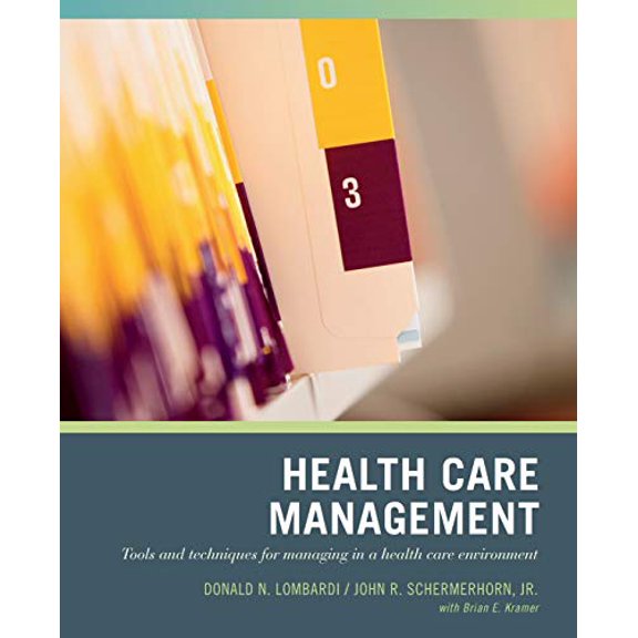 Pre-Owned Wiley Pathways Healthcare Management: Tools and Techniques for Managing in a Health Care Environment (Paperback) 0471790788 9780471790785