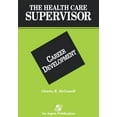 thumbnail image 1 of Health Care Supervisor: Health Care Supervisor : Career Development (Paperback), 1 of 1