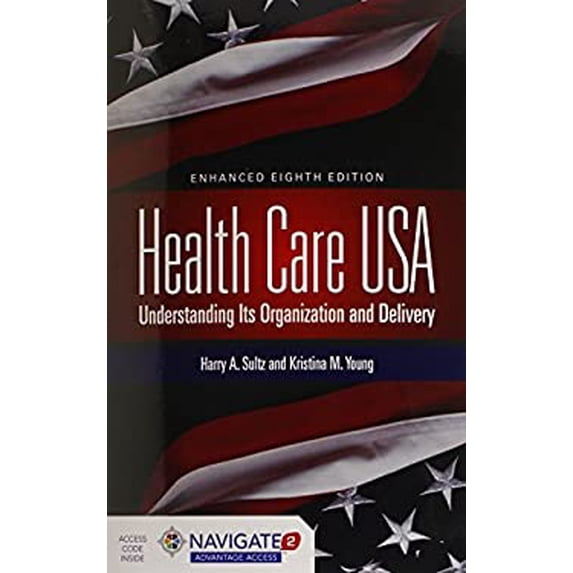 Pre-Owned Health Care USA: Understanding Its Organization and Delivery (Paperback) 1284065480 9781284065480