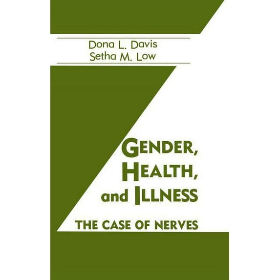 Health Care for Women International Publ Gender, Health And Illness: The Case Of Nerves, (Hardcover)