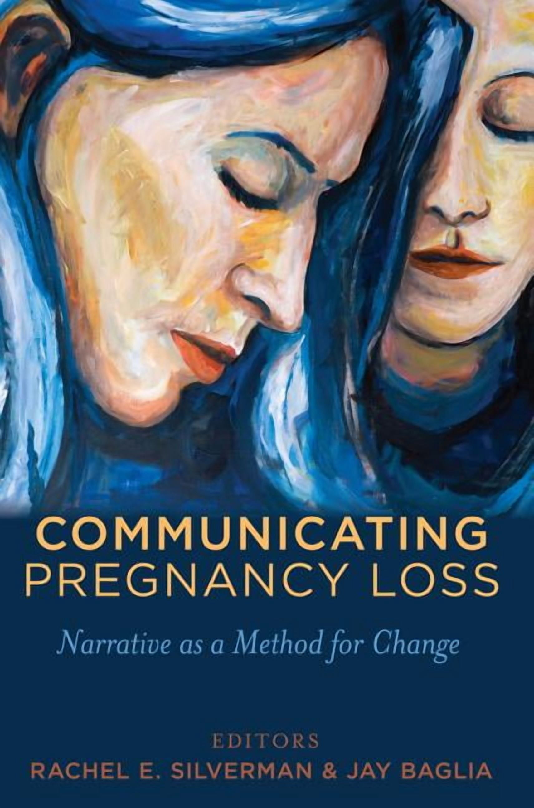 Health Communication: Communicating Pregnancy Loss: Narrative as a Method for Change (Hardcover)