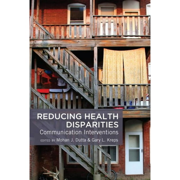 Health Communication: Reducing Health Disparities: Communication Interventions (Hardcover)
