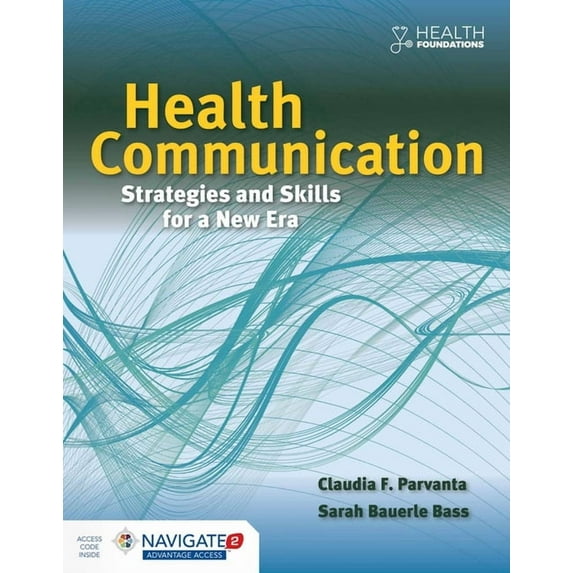 Health Communication: Strategies and Skills for a New Era : . (Paperback)