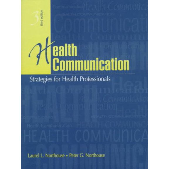 Pre-Owned Health Communication: Strategies for Health Professionals (Paperback) 0838536808 9780838536803