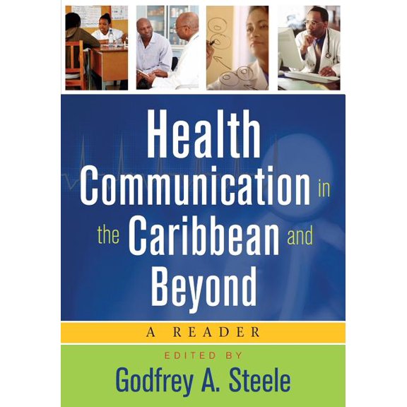 Health Communication in the Caribbean and Beyond: A Reader, (Paperback)