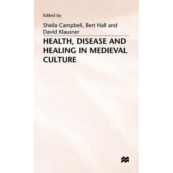 Health, Disease and Healing in Medieval Culture, (Hardcover)