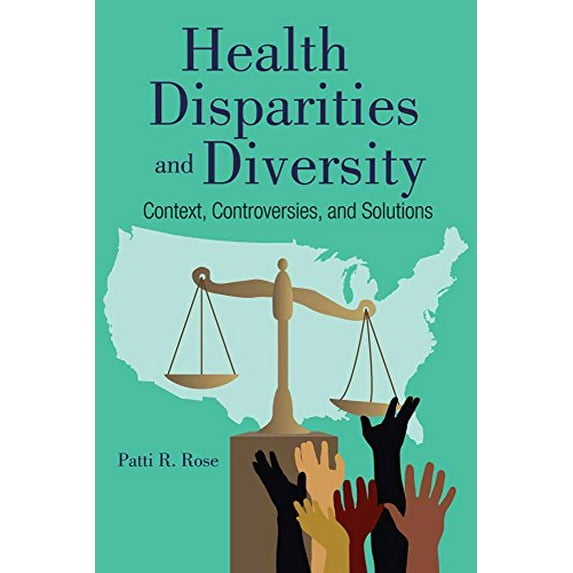 Pre-Owned Health Disparities, Diversity, and Inclusion: Context, Controversies, and Solutions (Paperback) 1284090167 9781284090161