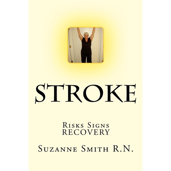Health Education Stroke: Risks, Danger Signs, Recovery, Book 2, (Paperback)