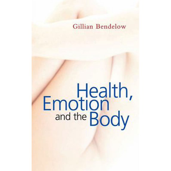 Pre-Owned Health, Emotion and the Body (Hardcover) 0745636438 9780745636436
