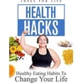 thumbnail image 1 of Health Hacks: Healthy Eating Habits To Change Your Life (DVD), Wownow Entertainment, Sports & Fitness, 1 of 1