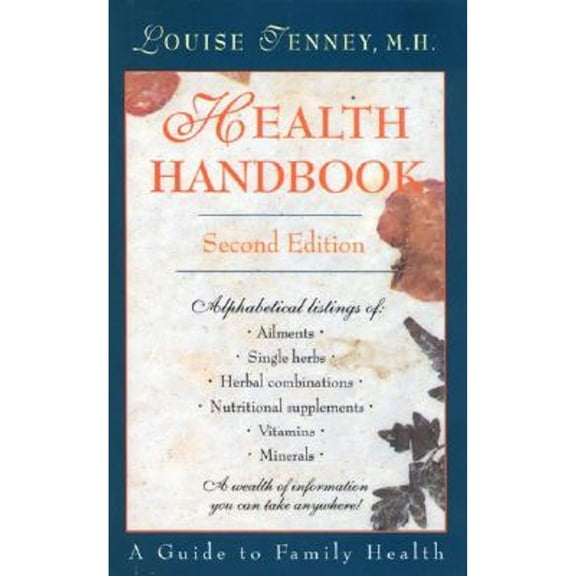Health Handbook (Pocket Edition): A Wealth of Information You Can Take Anywhere (Paperback) by Louise Tenney
