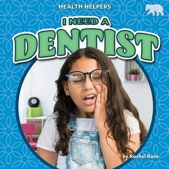 Health Helpers I Need a Dentist, (Hardcover)